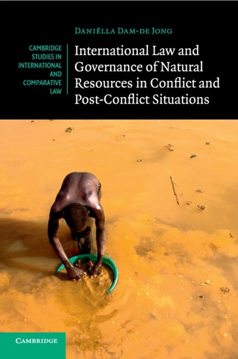 International Law and Governance of Natural Resources Conflict Post-Conflict Situations