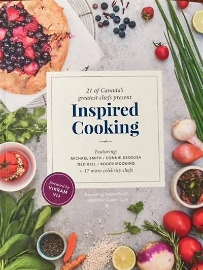 Inspired Cooking: Featuring Michael Smith, Conne DeSousa, Ned Bell, Roger Mooking + 17 more celebrity chefs