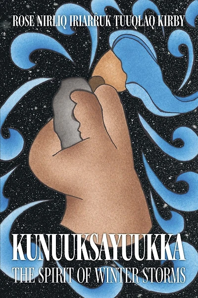 Kunuuksayuukka: The Spirit of Winter Storms