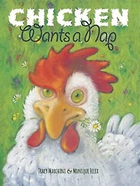 Chicken Wants A Nap
