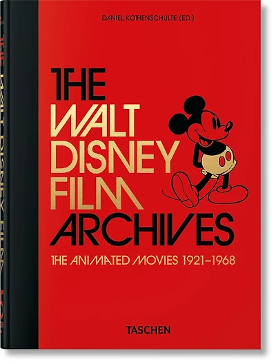 The Walt Disney Film Archives. The Animated Movies 1921–1968. 45th Ed.: The Animated Movies 1921–1968. 45th Ed.