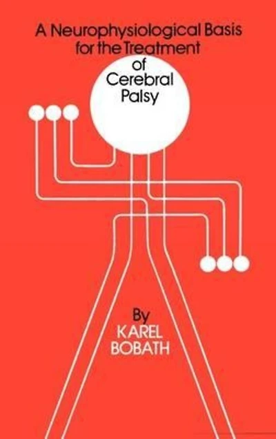 A Neurophysiological Basis For The Treatment Of Cerebral Palsy
