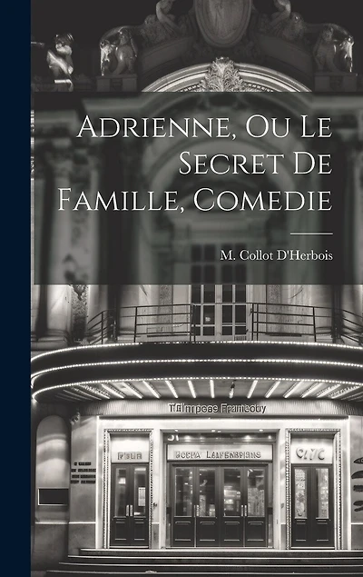 Adrienne, Ou Le Secret De Famille