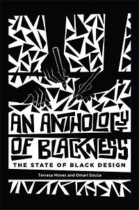An Anthology of Blackness: The State Black Design
