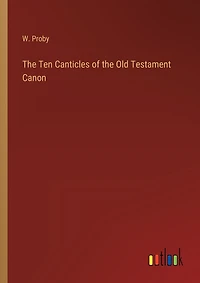 The Ten Canticles of the Old Testament Canon