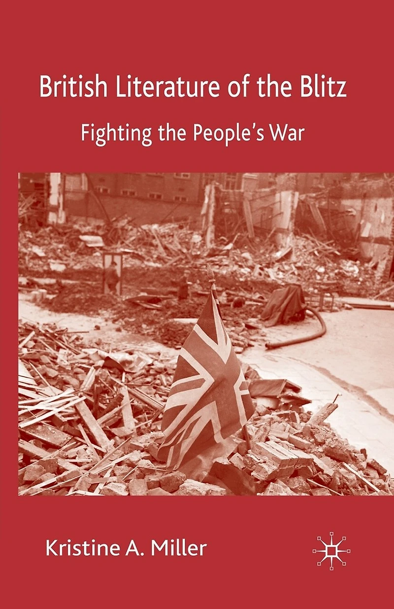 British Literature of the Blitz: Fighting People's War