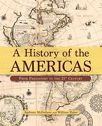 A History of the Americas: From Prehistory to 21st Century