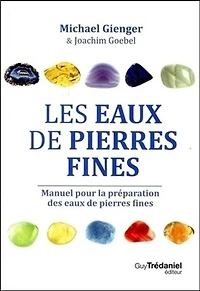 Les eaux de pierres fines: manuel pour la préparation des fines