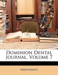 Dominion Dental Journal; Volume 7