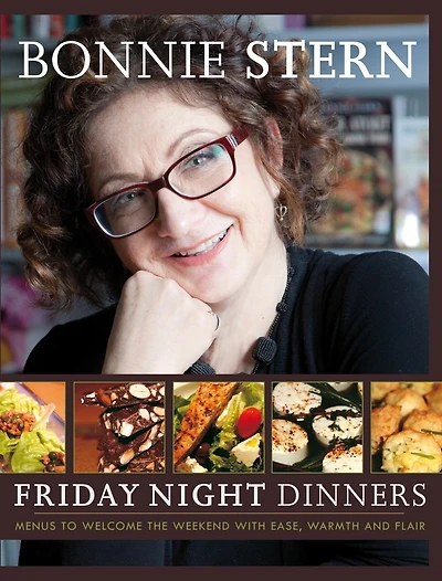 Friday Night Dinners: Menus To Welcome The Weekend With Ease, Warmth And Flair