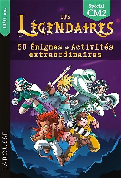 Les Légendaires: 50 énigmes et activités extraordinaires