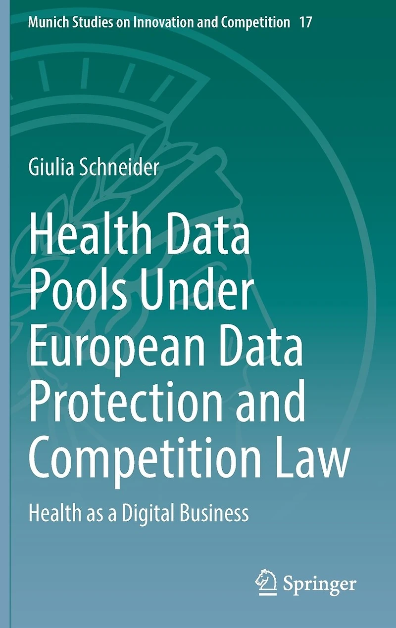 Health Data Pools Under European Protection and Competition Law: as a Digital Business
