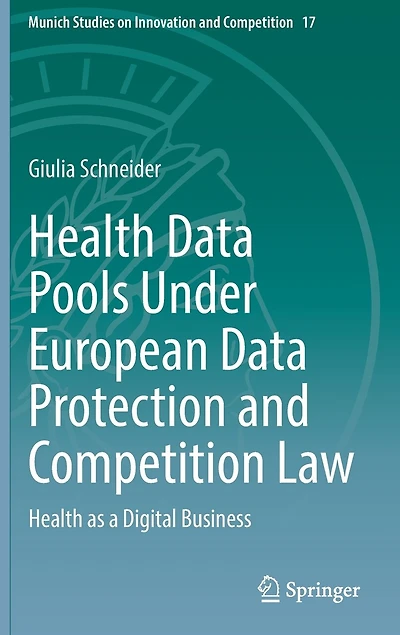 Health Data Pools Under European Protection and Competition Law: as a Digital Business