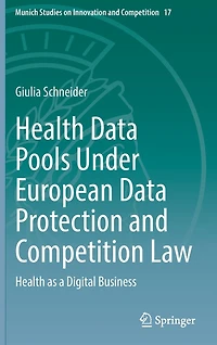 Health Data Pools Under European Protection and Competition Law: as a Digital Business