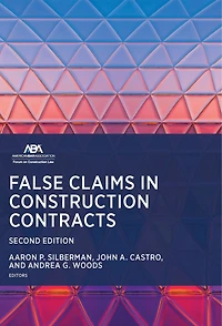 False Claims Construction Contracts, Second Edition