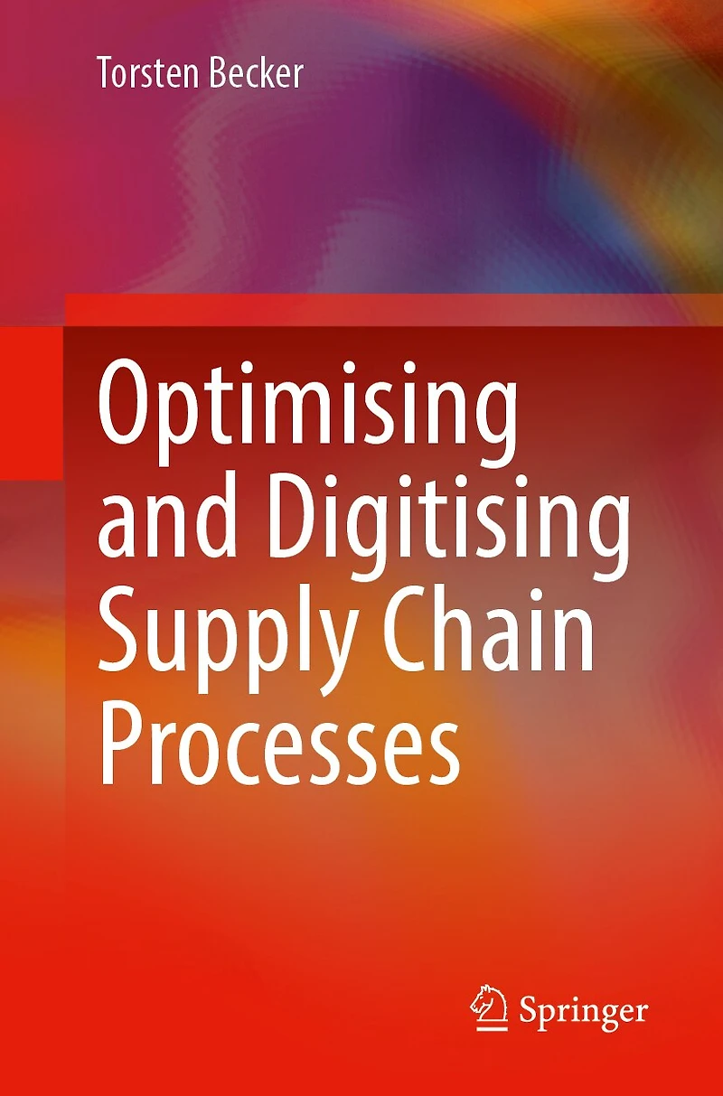 Optimising and Digitising Supply Chain Processes