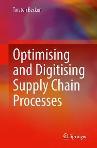 Optimising and Digitising Supply Chain Processes