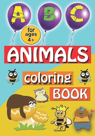 ABC Animals Coloring Book: Alphabet coloring book for kids ages 4-8, Fun Activities for Kids, Dover Coloring Books, Dot to Dot, Mazes, Preschool Kids to Learn the English Alphabet Letters from A to Z