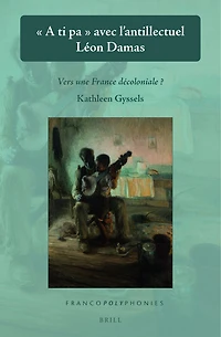 « A ti pa » avec l'antillectuel Léon Damas: Vers une France décoloniale?