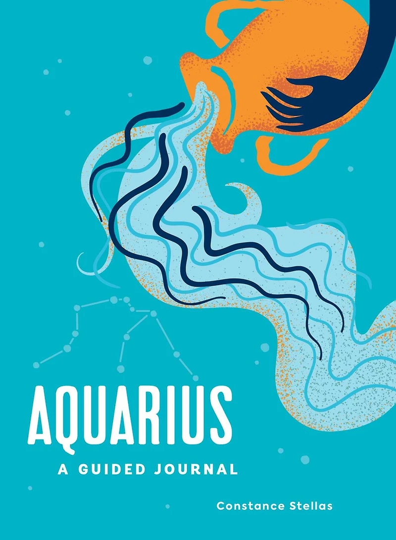 Aquarius: A Guided Journal: A Celestial Guide To Recording Your Cosmic Aquarius Journey