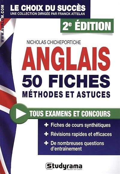 Anglais : 50 fiches, méthodes et astuces : tous examens et concours: 50 fiches, méthodes et astuces
