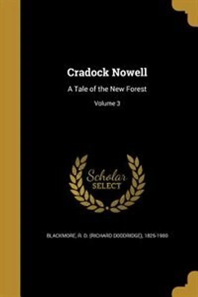 Cradock Nowell: A Tale of the New Forest; Volume 3