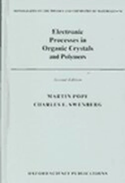 Electronic Processes in Organic Crystals and Polymers