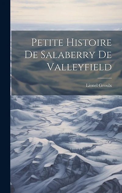Petite histoire de Salaberry de Valleyfield