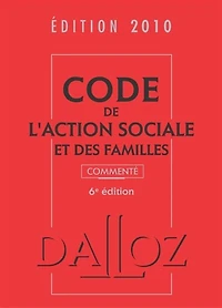 Code de l'action sociale et des familles 2017: annoté & commenté