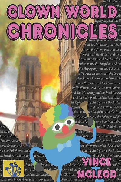 Clown World Chronicles: The human primate in the 21st Century