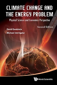 Climate Change And The Energy Problem: Physical Science Economics Perspective ()