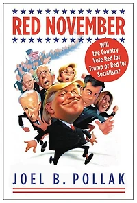 Red November: Will The Country Vote For Trump Or Socialism?