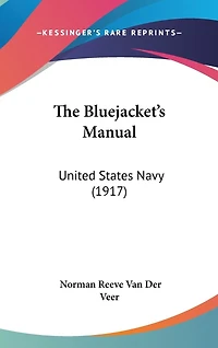 The Bluejacket's Manual: United States Navy (1917)
