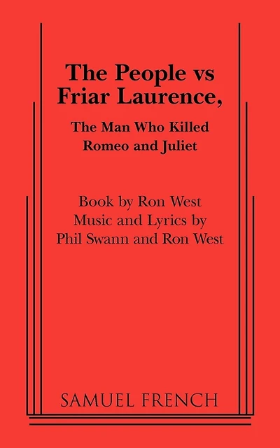 The People Vs Friar Laurence, the Man Who Killed Romeo and Juliet
