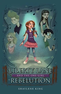 Liberty Lane And The One-girl Rebelution