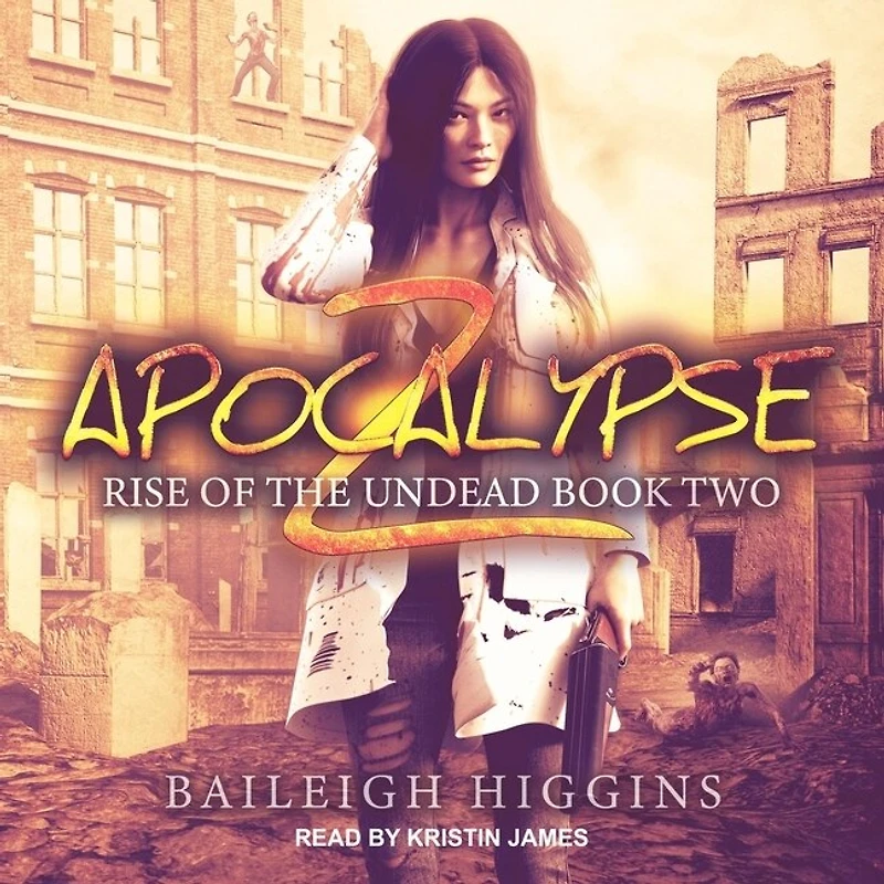 Apocalypse Z Lib/E: Book 2
