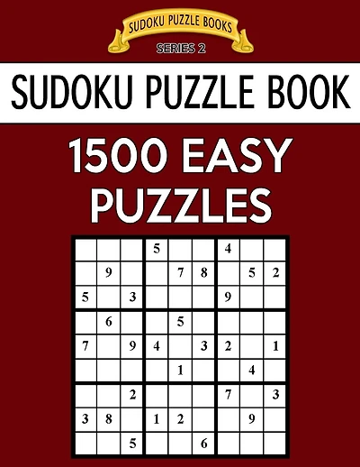 Sudoku Puzzle Book, 1,500 EASY Puzzles: Gigantic Bargain Sized Book, No Wasted Puzzles With Only One Level