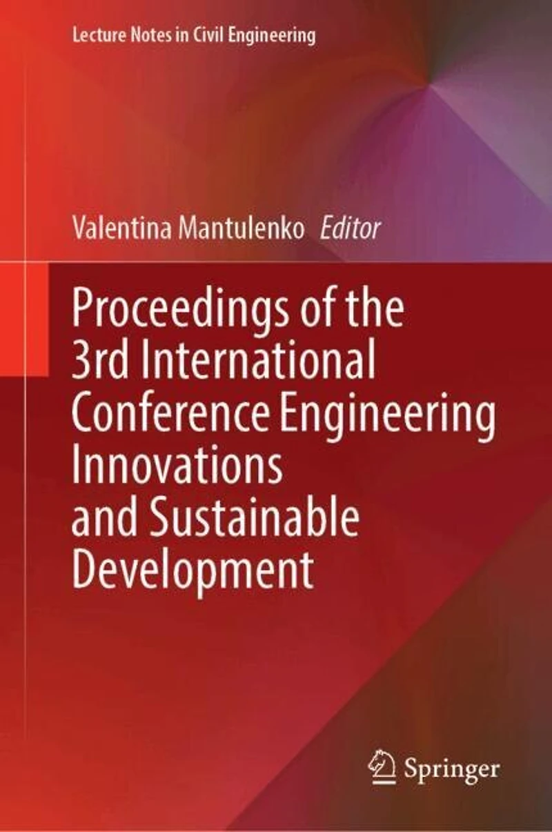 Proceedings of the 3rd International Conference Engineering Innovations and Sustainable Development