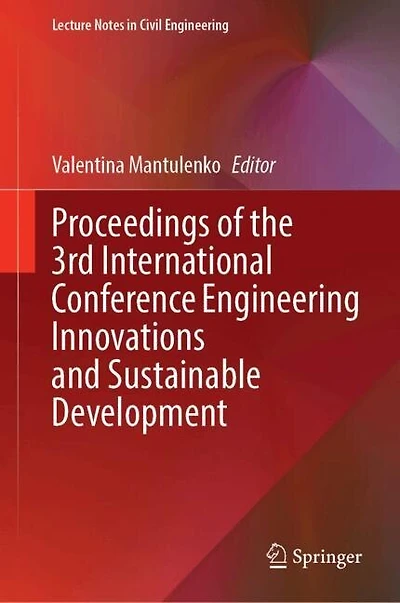 Proceedings of the 3rd International Conference Engineering Innovations and Sustainable Development