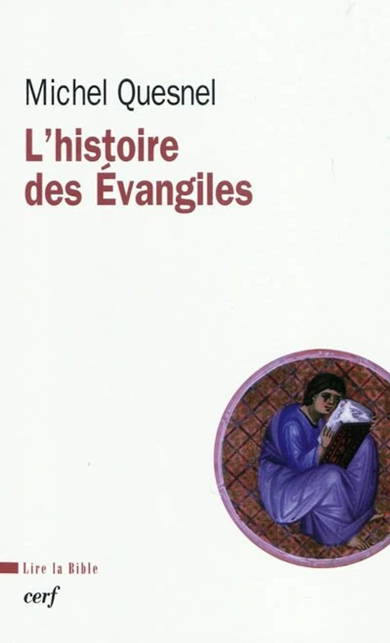 L' histoire des Evangiles