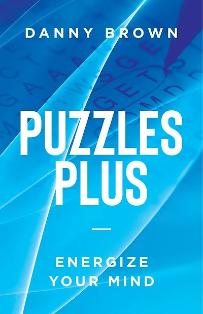Puzzles Plus: Energize Your Mind