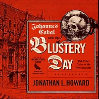 Johannes Cabal And the Blustery Day: Other Tales of Necromancer