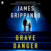 Grave Danger: A Jack Swyteck Novel