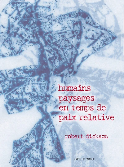 Humains paysages en temps de paix relative: poésie