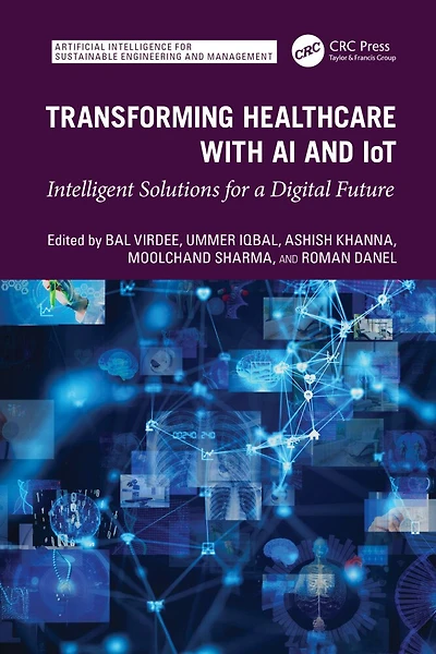 Transforming Healthcare With AI And IoT: Intelligent Solutions For a Digital Future