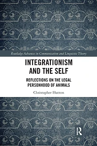 Integrationism and the Self: Reflections on Legal Personhood of Animals