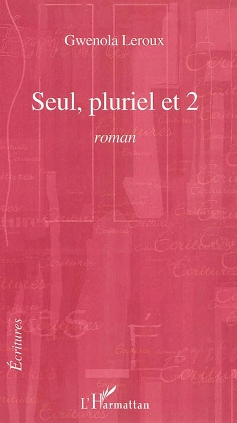 Seul, pluriel et 2