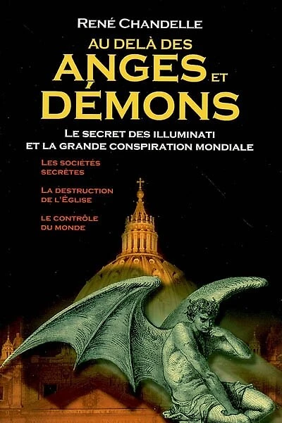 Au-delà des Anges et démons: le secret des Illuminati et la grande conspiration mondiale
