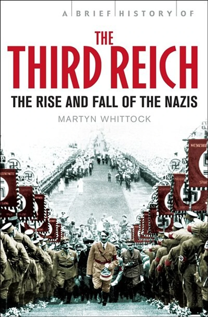 Brief History Of The Third Reich