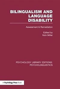 Bilingualism and Language Disability (PLE: Psycholinguistics): Assessment Remediation